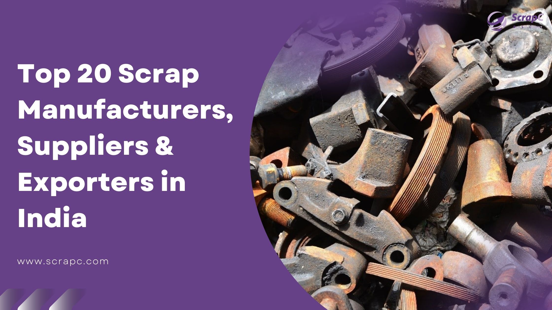 Top 20 Scrap Manufacturers, Suppliers & Exporters in India